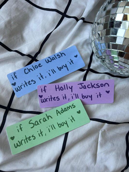 If *author* Writes It, I’ll Buy It Bookmark